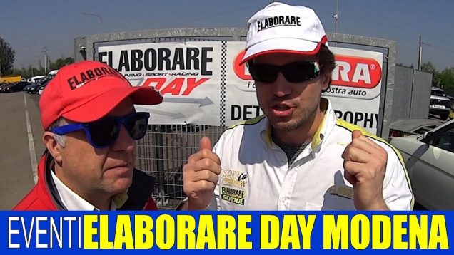 Track Day || Elaborare Day | Autodromo di Modena 2017