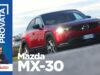 VIDEO Mazda MX-30 Vista&Provata