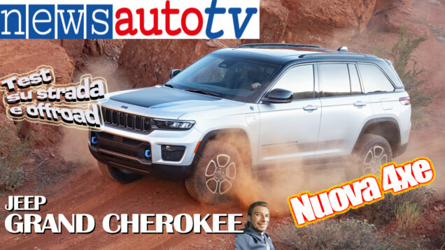 Puntata_16_NewsautoTV_23_Jeep-Grand-Cherokee-4xe